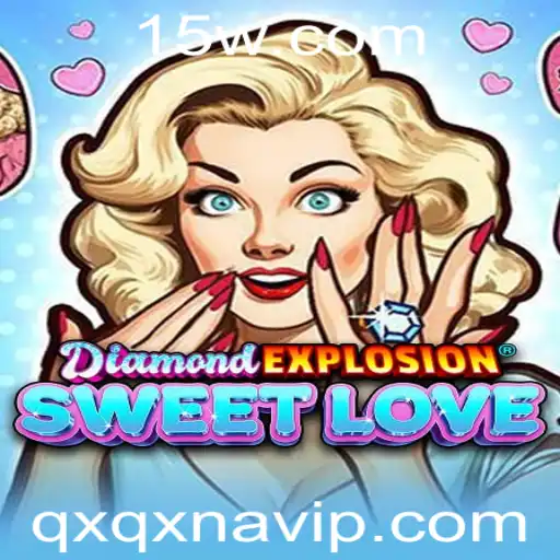Descubra a Empolgante Aventura de DiamondExplosionSweetLove